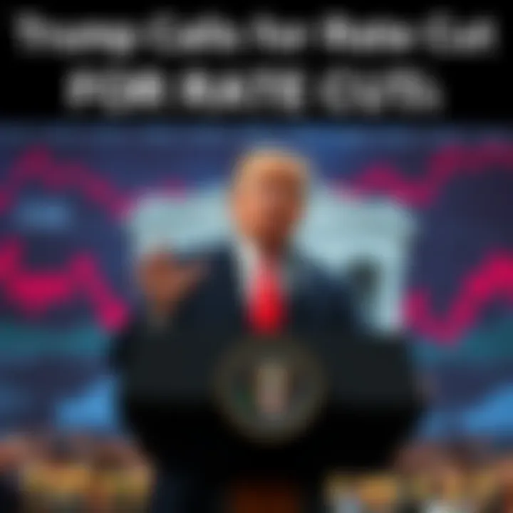 President Trump speaking at a podium, urging the Federal Reserve to lower interest rates, with charts showing economic impact in the background.
